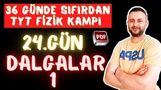 24GÜN  DALGALAR1  TEMEL DALGA BİLGİSİ  Simülasyon  36 Günde Sıfırdan TYT Fizik Kampı [upl. by Caressa]