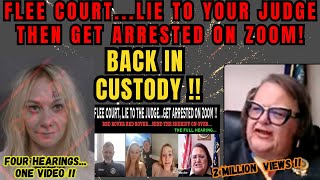 FLEE COURTLIE TO YOUR JUDGEGET ARRESTED ON ZOOMBACK IN CUSTODY FOUR Hearing in ONE Video [upl. by Chucho]