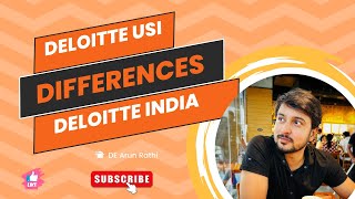 Some differences  Deloitte USI and Deloitte India [upl. by Hutson]