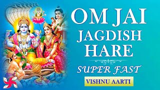 Om Jai Jagdish Hare Super Fast Music Video  Vishnu Bhagwan Ki Aarti  ॐ जय जगदीश हरे आरती सुपरफास्ट [upl. by Rivera]