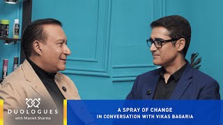 A Spray of Change  Duologues with Manish Sharma ft Vikas Bagaria  Main Episode [upl. by Joerg]