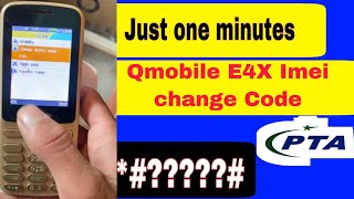 Qmobile E4X imei chang Code  All Q Mobile imei change code All keypad Mobile [upl. by Jenny]