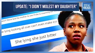 Update quotI Didnt Molest My Daughterquot  The Steve Wilkos Show [upl. by Babbie]