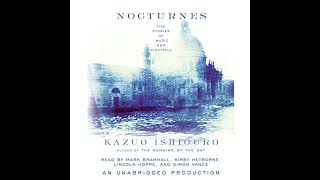 Nocturnes Audiobook by Kazuo Ishiguro [upl. by Anuahsat749]