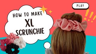 XL Scrunchie Sewing Tutorial with Pattern [upl. by Annahsor]