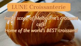 Worlds best croissant at Lune Croissanterie in Melbourne [upl. by Redep128]