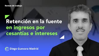 Retención en la fuente en ingresos por cesantías e intereses de cesantías con el procedimiento 2 [upl. by Aymahs530]