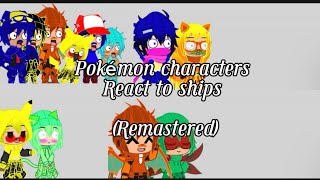 Pokémon characters react to ships remake  300 subscribers special Pokemon  my au  made by flame [upl. by Yennej]