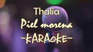 Karaoke  Thalía  Piel morena [upl. by Anauqat]