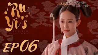 ENG SUB【Ruyis Royal Love in the Palace 如懿传】EP06  Starring Zhou Xun Wallace Huo [upl. by Aluap]