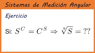 RELACIÓN NÚMERICA ENTRE SISTEMAS S C y R  PROBLEMA RESUELTO  SISTEMAS DE MEDICIÓN ANGULAR 41 [upl. by Alamak]