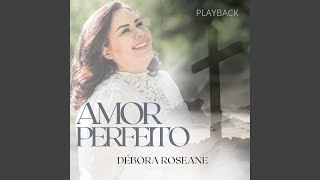 Amor Perfeito Playback [upl. by Wesla]