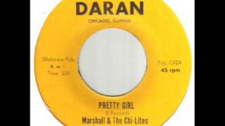 Marshall amp The Chi Lites Pretty Girl [upl. by Levin9]