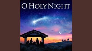 O Holy Night [upl. by Adnoloy]