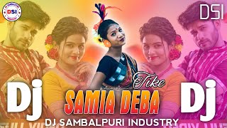 Samia Deba Tike  New Sambalpuri Dj Song  Remix By  DJ Rashmi Remix  DSI [upl. by Goodard370]