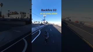 Backfire G2 On An Empty Street backfire electricskateboard longboard shorts [upl. by Gunn]