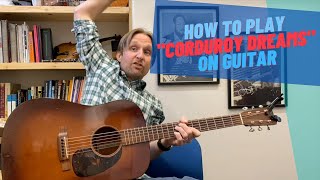 Corduroy Dreams Guitar Tutorial  Guitar Lesson with Stuart Rex Orange County [upl. by Riaj]