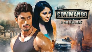 कमांडो Commando  One Man Army Full Hindi Movie 4K Vidyut Jammwal amp Pooja Chopra  Jaideep Ahlawat [upl. by Aruol]