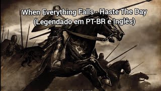 When Everything Falls  Haste The Day Legendado em PTBR e Inglês [upl. by Eilah]