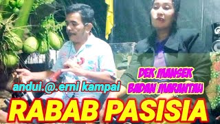 RABAB PASISIA‼️DEK BANSEK MANGKO MARANTAU‼️ANDUIvsERNI KAMPAI [upl. by Akiram]