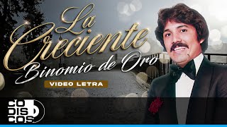 La Creciente Binomio De Oro  Video Letra [upl. by Fennell]