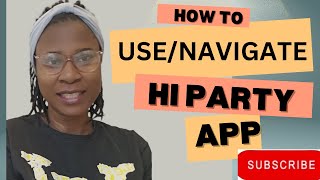 HOW TO USE OR NAVIGATE HIPARTY APP [upl. by Tammi]