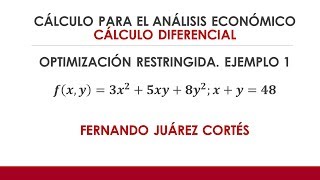 Cálculo Diferencial  Optimización Restringida Multiplicador de Lagrange  EJEMPLO 1 [upl. by Nigem]