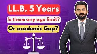 Age Limit for LLB 5 Years  Academic Gap for LLB 5 Years  The Law Channel [upl. by Hound634]