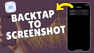 How to Set Screenshot for Back Tap on iPhone 15 [upl. by Hcardahs]