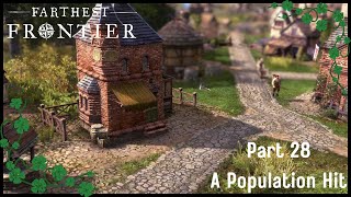 Farthest Frontier  Part 28  A Population Hit [upl. by Ydennek]