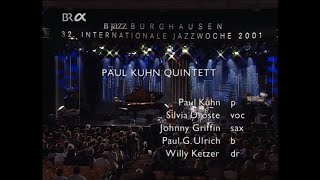 Jazzwoche Burghausen 2001：Paul Kuhn Quintett [upl. by Chinua]