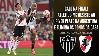 GALO NA FINAL DA LIBERTADORES ATLÉTICO ELIMINA O RIVER E GARANTE FINAL BRASILEIRA NA ARGENTINA [upl. by Deborath]