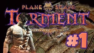 Planescape Torment Enhanced Edition Ep1  The Mortuary  Lets Play Gameplay Walkthrough [upl. by Kathye504]