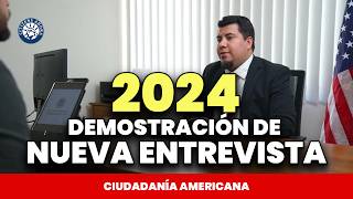 Nueva Demostración de como son las Entrevistas en el 2024  Ciudadanía americana [upl. by Llacam448]