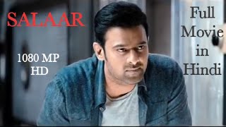 SALAAR  Hindi Dubbed Movie 2022  Prabhas  SAAHO Full Movie Hindi r2singh [upl. by Esenaj]