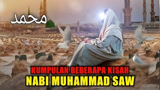 FULL KISAH NABI MUHAMMAD SAW [upl. by Ahcsropal]