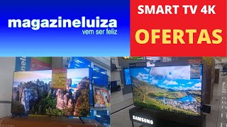 MAGAZINE LUIZA OFERTAS  SMART TV LED 4K  SMART TV SAMSUNG  SMART TV LG  MAGALU OFERTAS [upl. by Bove]