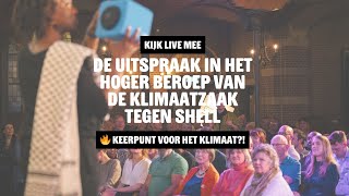 Kijk mee naar de uitspraak in het hoger beroep van de Klimaatzaak tegen Shell [upl. by Cosme17]