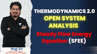 Steady Flow Energy Equation SFEE  Thermodynamics 20  By AIR1  K2K Batch NegiSir [upl. by Isyad414]