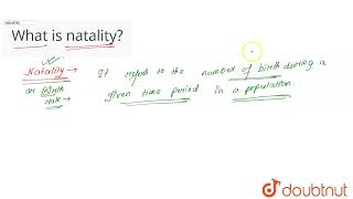 What is natality  CLASS 12  ORGANISMS AND POPULATIONS  BIOLOGY  Doubtnut [upl. by Ibbison]