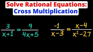 Solve Rational Equations Using Cross Multiplication  Eat Pi [upl. by Zamir]