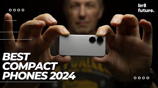 Best Compact Phones 2024 📱✨ The BEST Compact Smartphone in 2024 [upl. by Adyl]