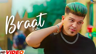 Raka  BRAAT Official Video  Latest Punjabi songs  New Punjabi songs 2023 [upl. by Hatch]