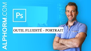 Formation Photoshop CC 2018 Retouches photo naturelles et rapide  Outil Fluidité  Portrait [upl. by Nonnaehr]