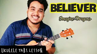 Believer  Easy Ukulele Tabs Lesson  Imagine Dragons  2020 [upl. by Nafis]