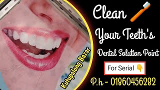 Clean 🪥your Teeths Dental Solution Point [upl. by Gav]