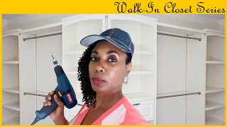 WalkIn Closet Build HowTo Installation  DIY Custom Design Series 1 [upl. by Brookes]