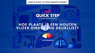 Hoe plaats je een houten vloer onder een deurlijst  QuickSteptutorial [upl. by Audly401]