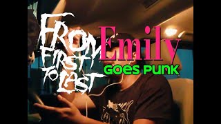 From First To Last  Emily Goes Punk [upl. by Adnohs]