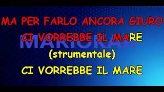 Marco Masini Ci vorrebbe il mare karaoke [upl. by Onilegna]